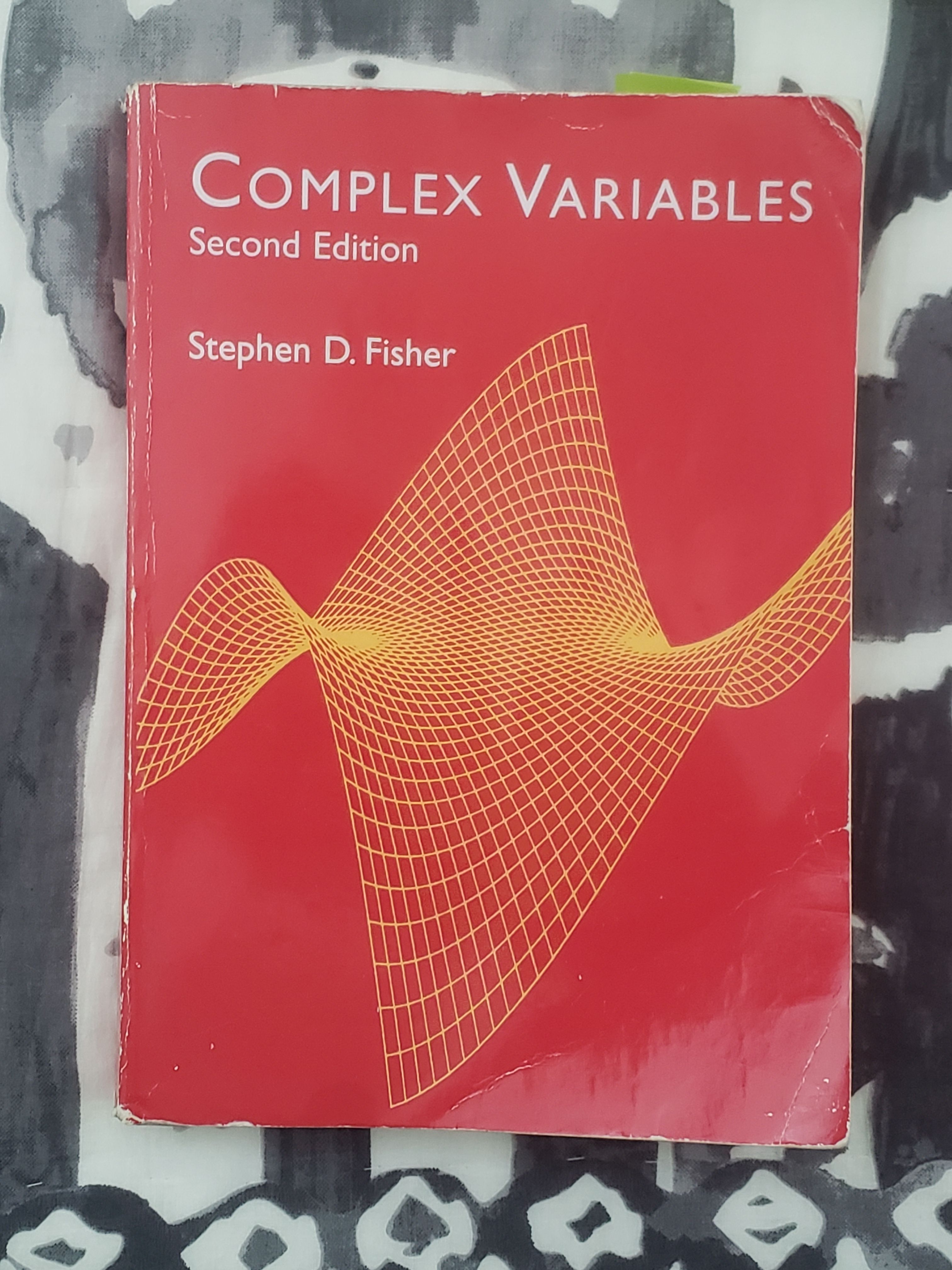 “Complex Analysis” Second Edition by Stephen D. Fisher, Dover Publications