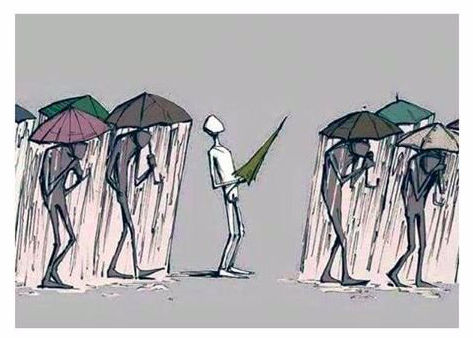 Such  individual epiphanies don’t affect much in the end. We need everybody  to put down the umbrella and see not just the sky, but each other as  well. (source)