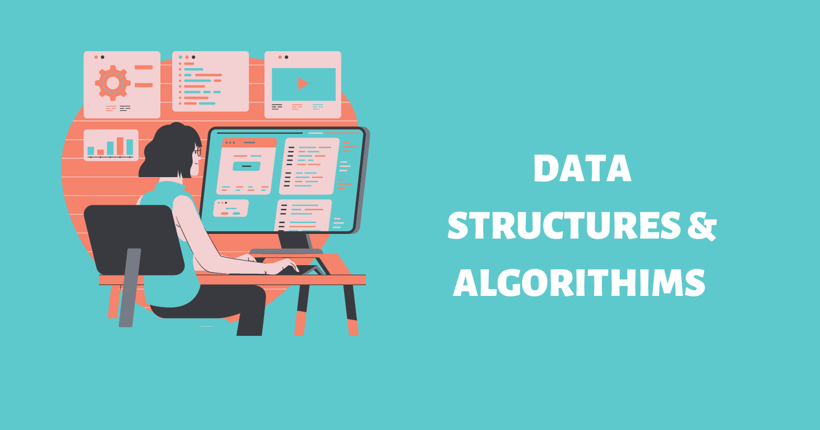 All about Data Structures & Algorithms - Kumar Kalyan | Tealfeed