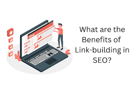 What Is Link Building And What Benefits Of It For SEO?