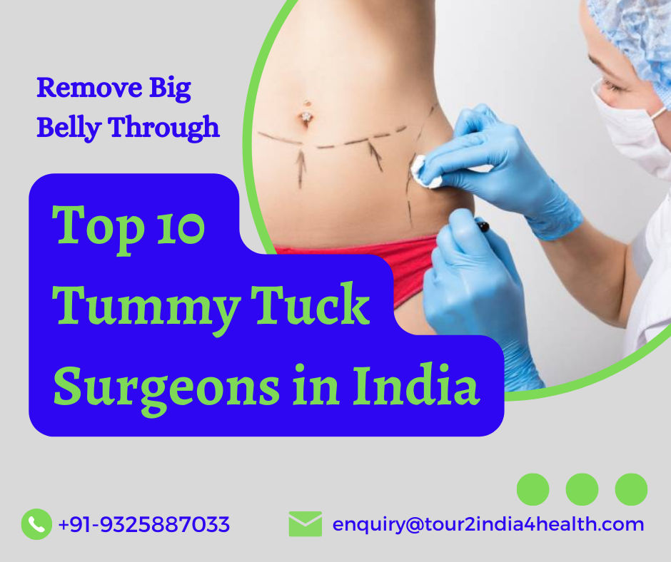 Top 10 Tummy Tuck Surgeons In India Can Totally Change Your Life