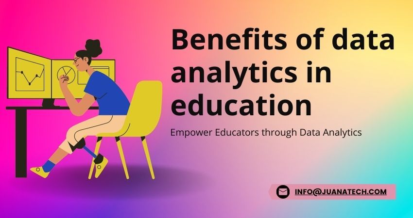 Benefits of Data Analytics in Education - Amit Kumar | Tealfeed