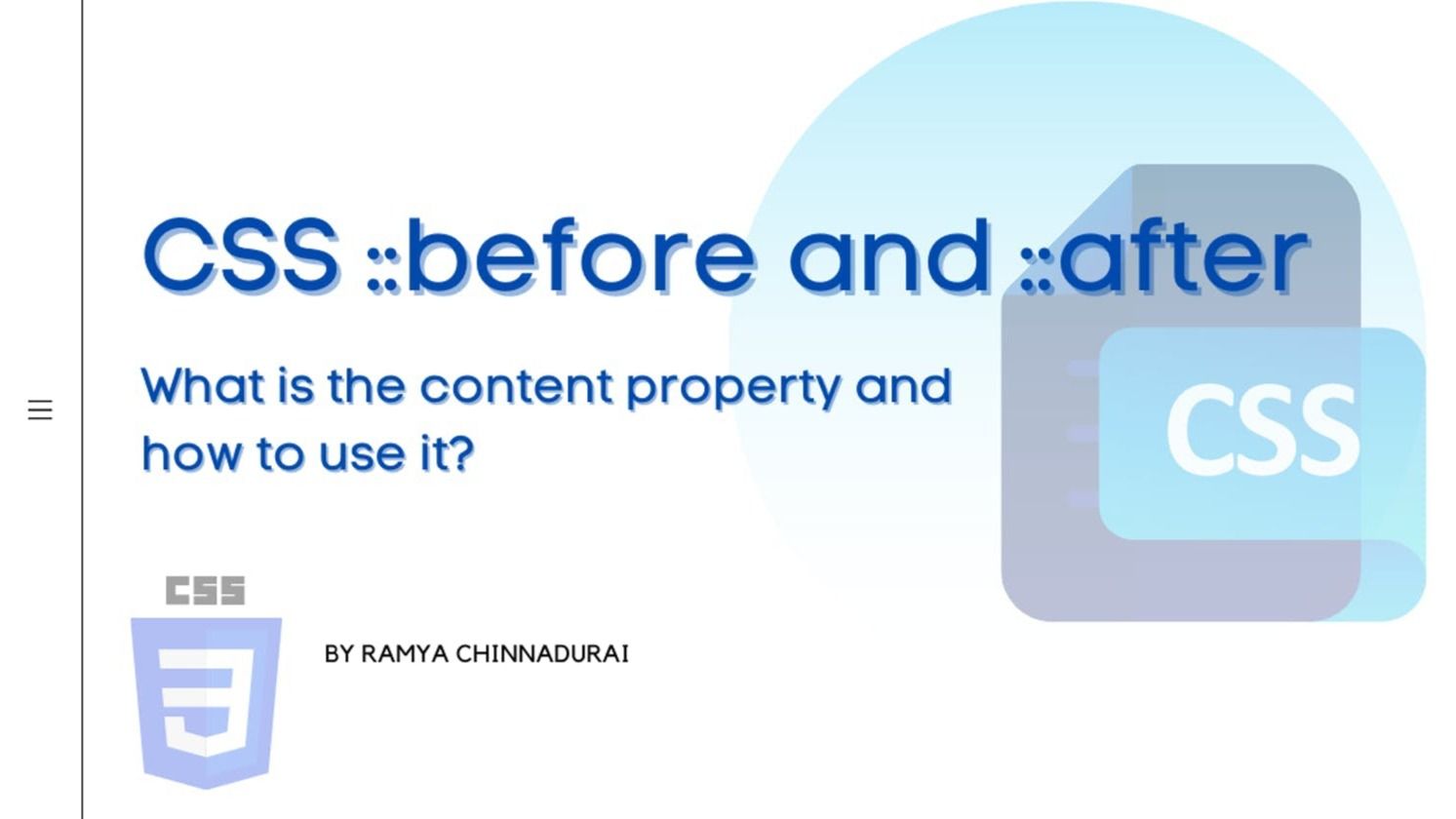 The CSS ::before And ::after - Ramya Chinnadurai | Tealfeed