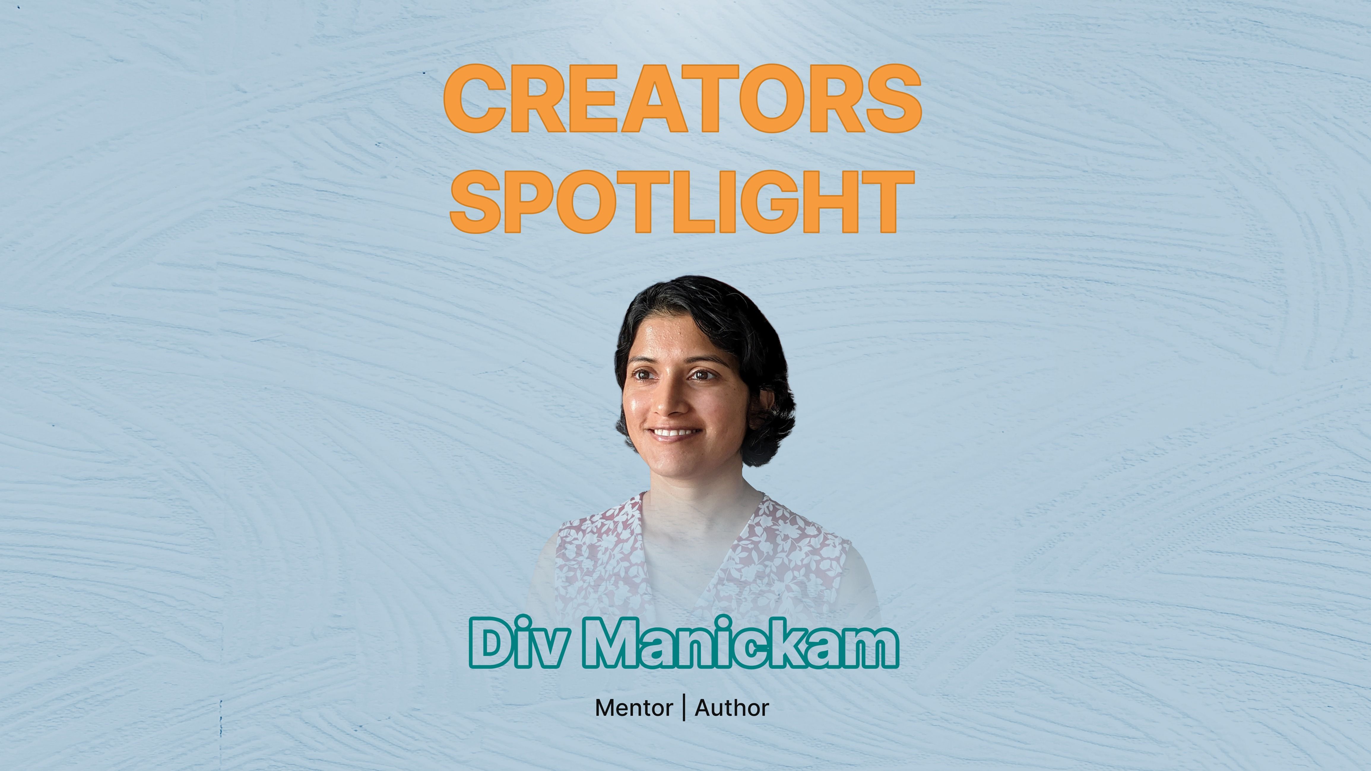 creators-spotlight-one-day-at-a-time-div-manickam-tealfeed