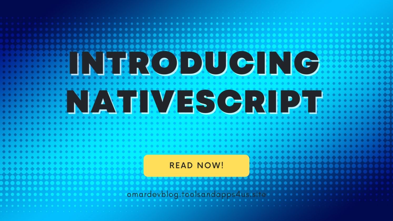 introducing-nativescript-omar-the-dev-tealfeed