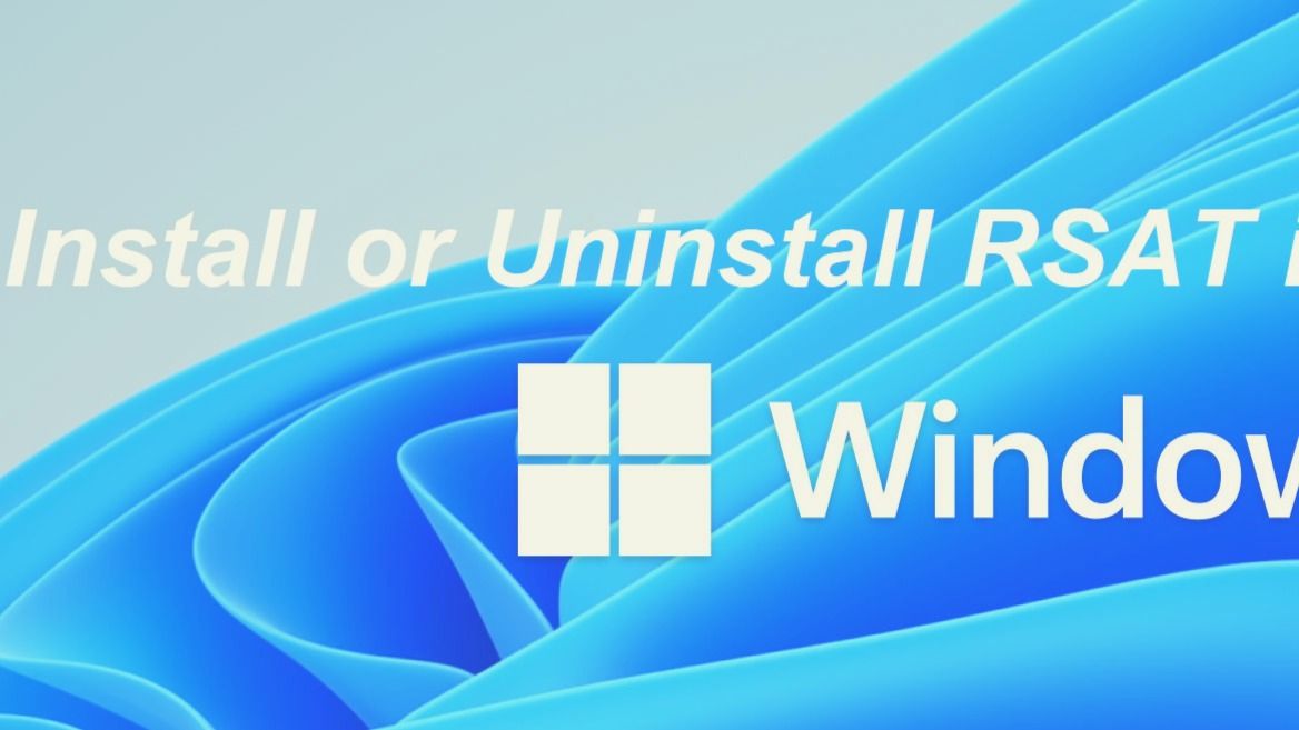 How to Install or Uninstall RSAT in Windows 11 - Ammar Javed | Tealfeed