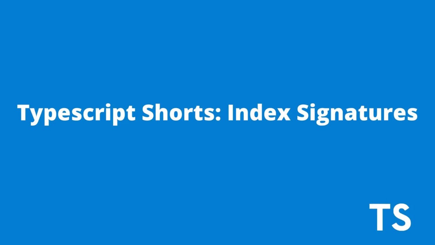 getting-started-with-index-signatures-karthikeyan-tealfeed