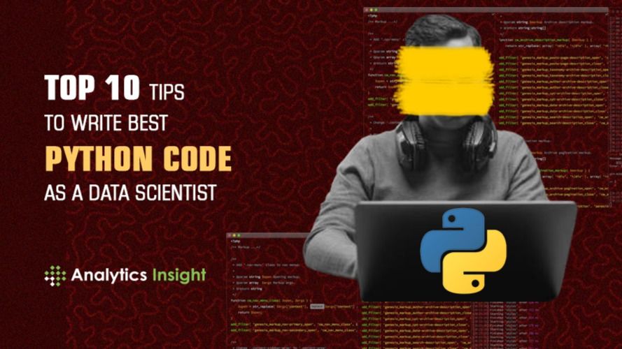 TOP 10 TIPS TO WRITE BEST PYTHON CODE AS A DATA SCIENTIST - Reima Budd ...