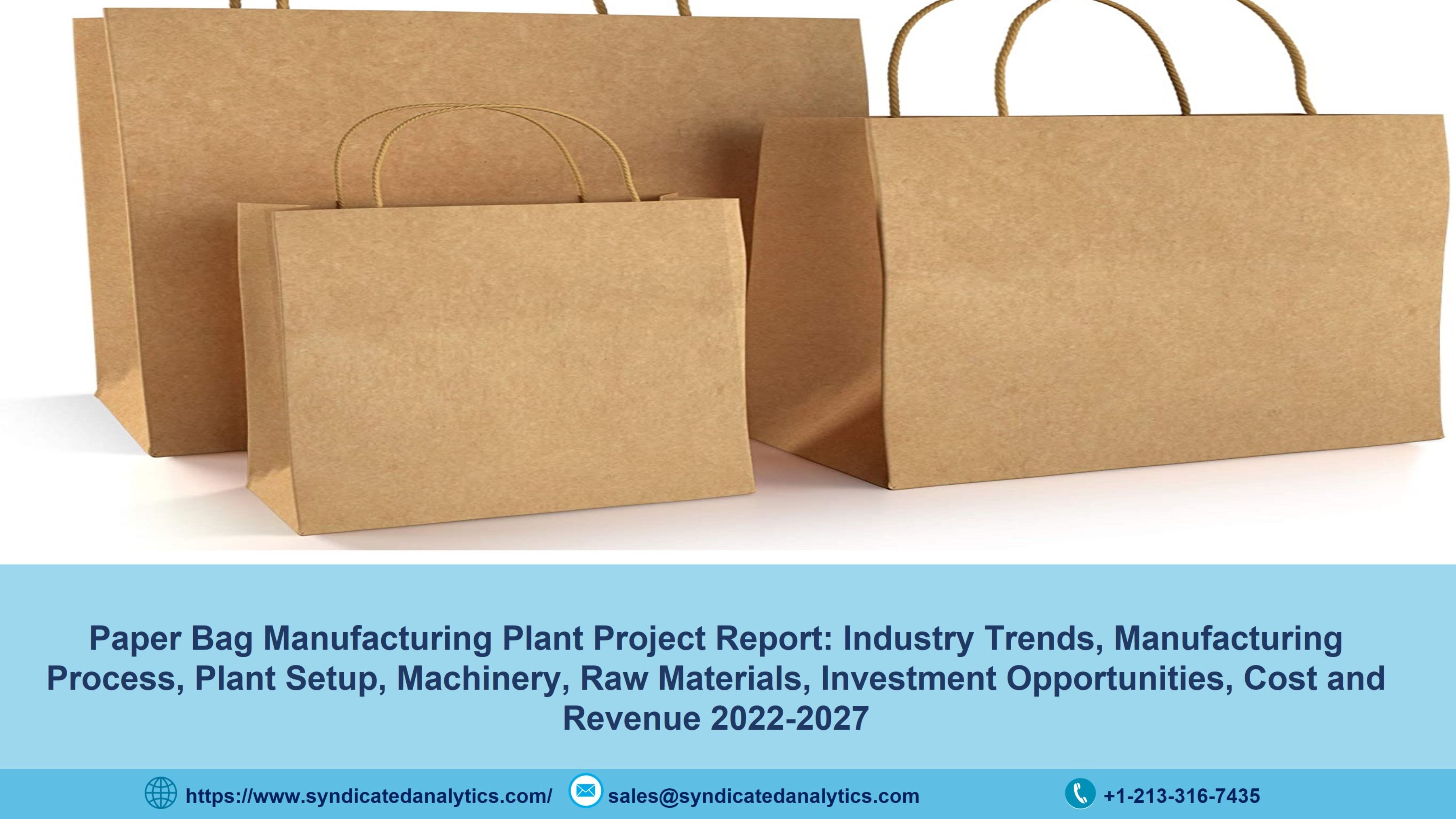 Paper Bag Manufacturing Project Report 2022: Business Plan, Plant Cost ...