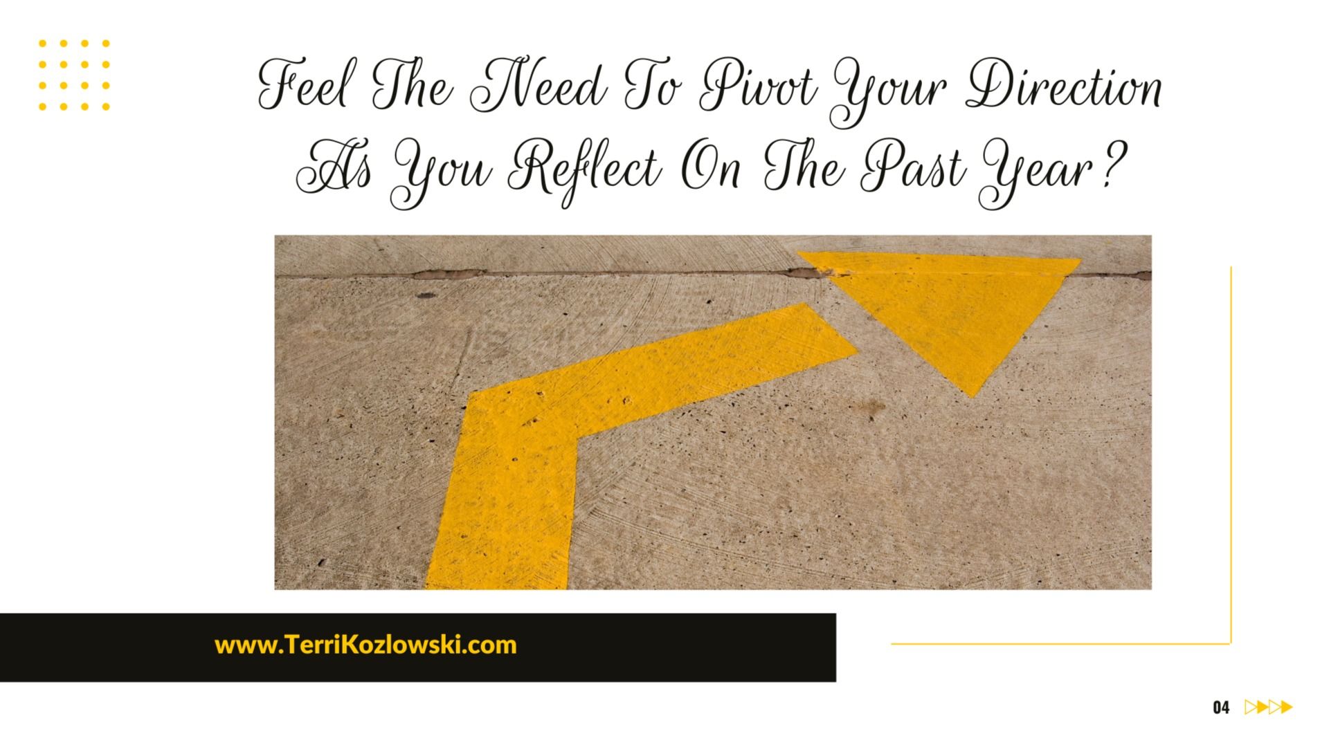 Feel The Need To Pivot Your Direction As You Reflect On The Past Year? | By TERRI MARIE KOZLOWSKI | Tealfeed