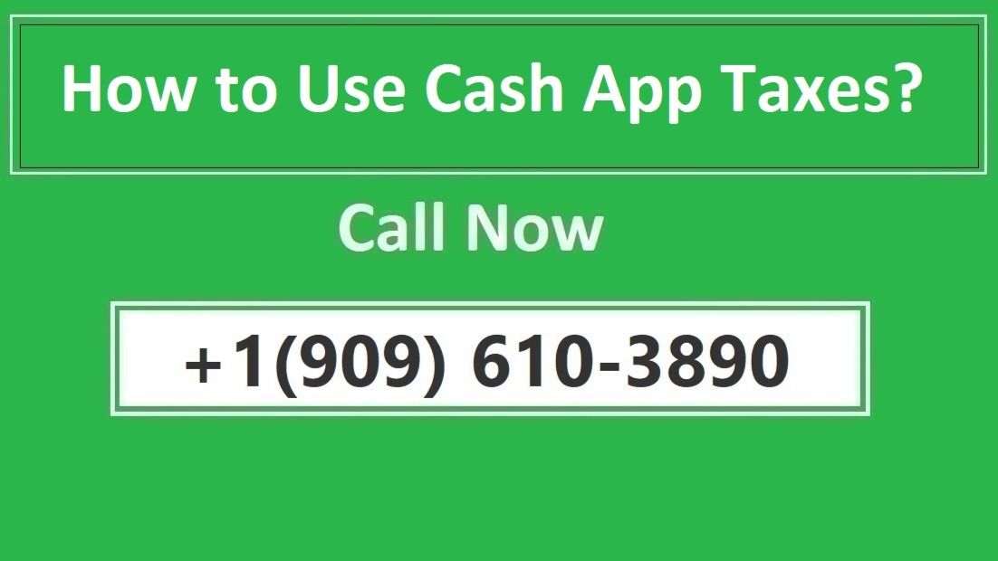 How to Use Cash App Taxes? Receiving Your Cash App Tax Refund Early