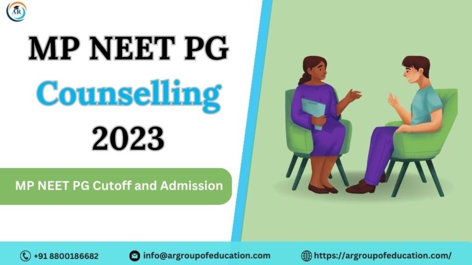 MP NEET PG Counselling 2023: A Pathway to Success in Medical Education - AR Group | Tealfeed
